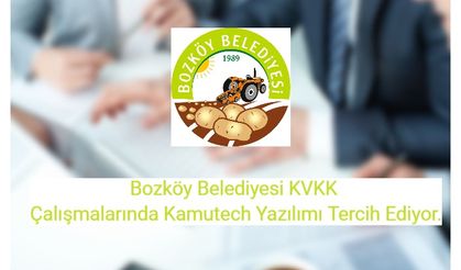 Bozköy Belediyesi KVKK Çalışmalarında Kamutech Yazılımı Tercih Ediyor.