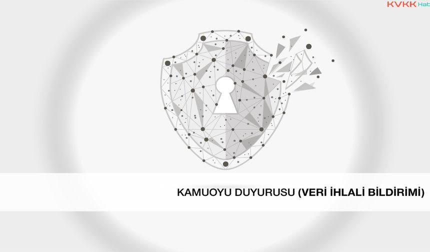 Beytıp Sağlık Hizmetleri Ltd. Şti.' den KVKK' ya Veri İhlal Bildirimi